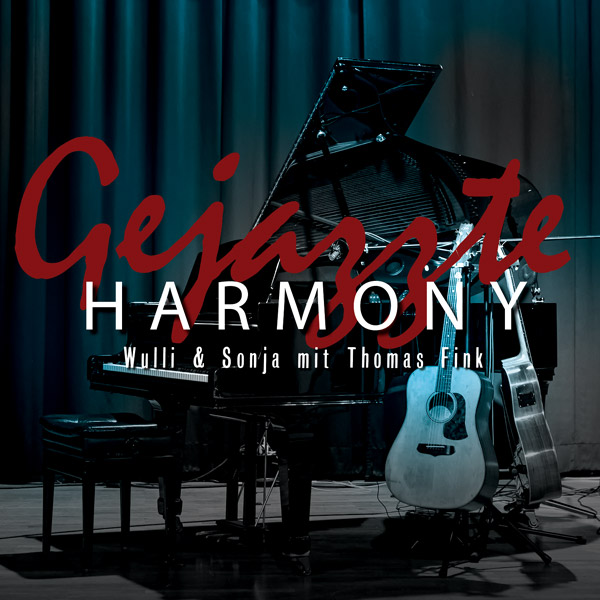 Wulli & Sonja mit Thomas Fink - Gejazzte Harmony